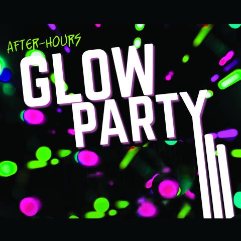 After Hours Glow Party