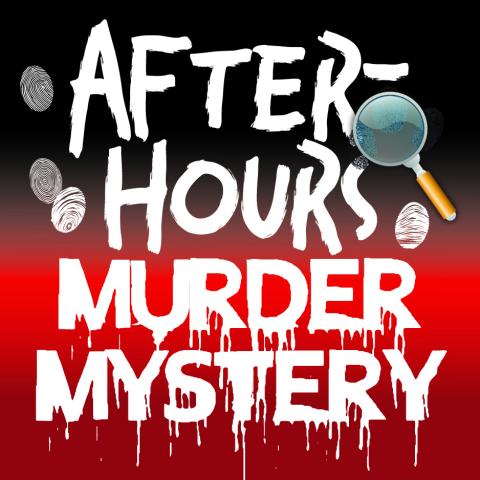 After Hours Murder Mystery